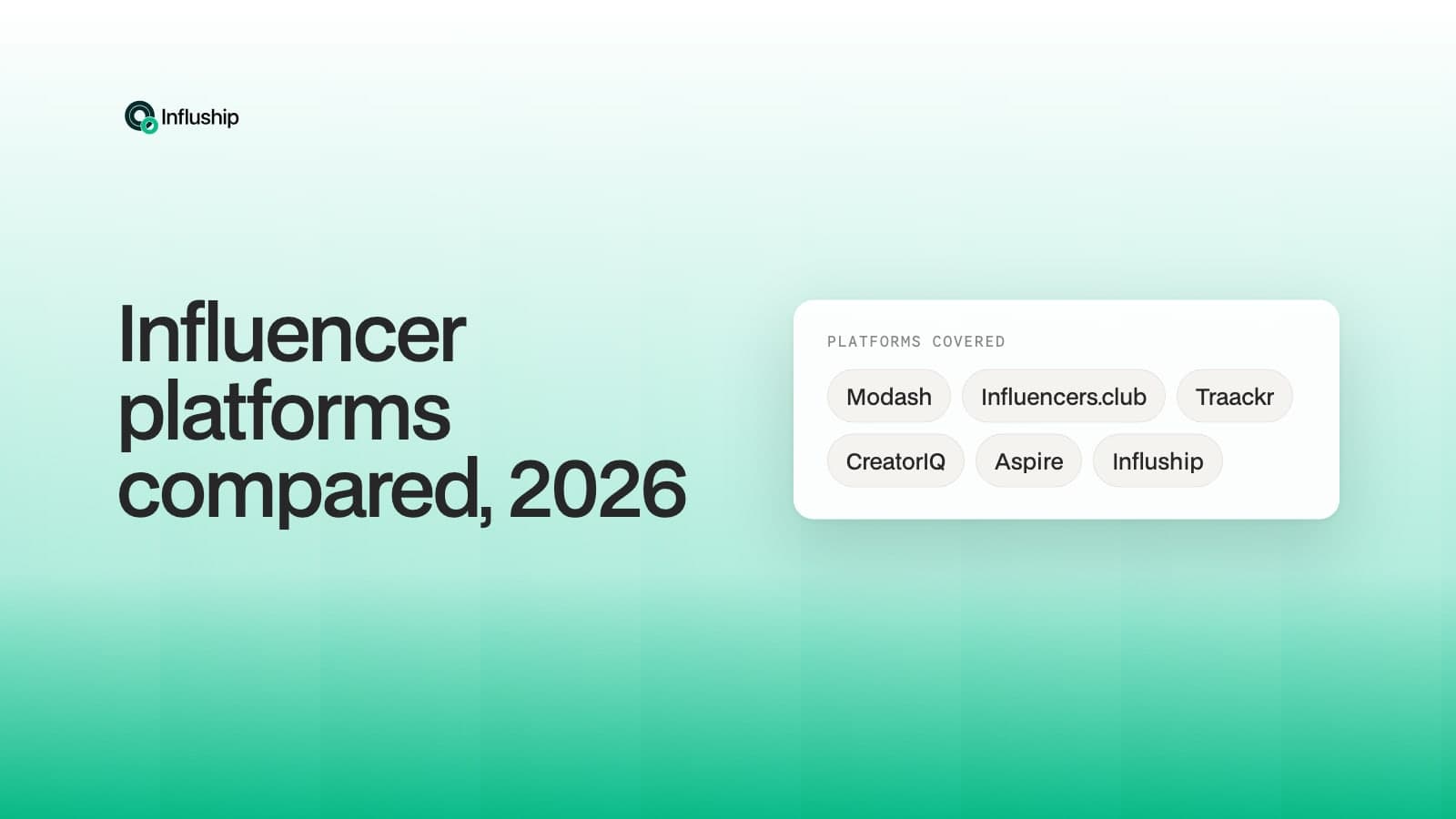 Platform Comparison 2026: Modash vs Influship